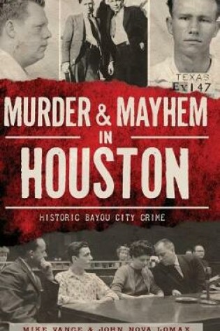 Cover of Murder & Mayhem in Houston