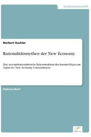 Cover of Rationalitätsmythen der New Economy