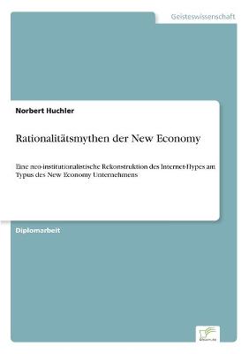 Book cover for Rationalitätsmythen der New Economy