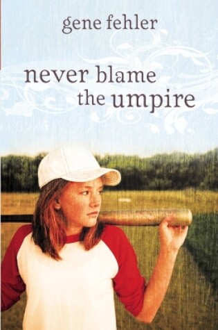 Cover of Never Blame the Umpire