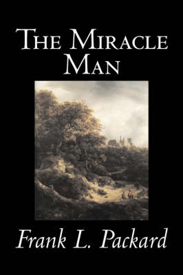 Book cover for The Miracle Man by Frank L. Packard, Fiction, Literary, Action & Adventure