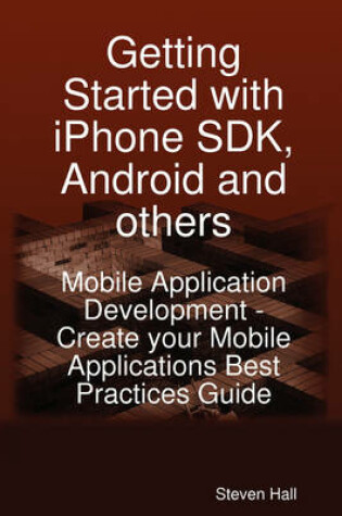 Cover of Getting Started with iPhone SDK, Android and Others