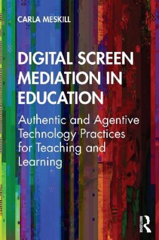 Cover of Digital Screen Mediation in Education