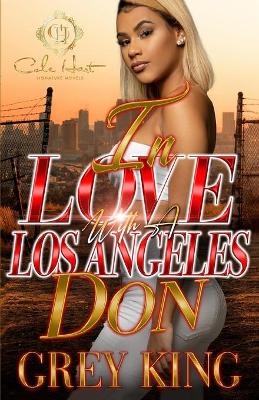 Book cover for In Love With A Los Angeles Don