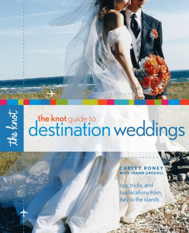 Book cover for The Knot Guide to Destination Weddings