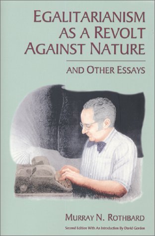 Book cover for Egalitarianism as a Revolt Against Nature, and Other Essays