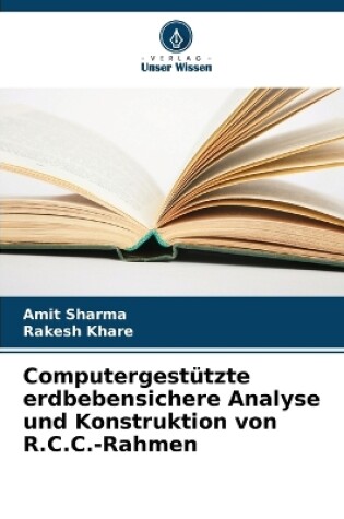 Cover of Computergest�tzte erdbebensichere Analyse und Konstruktion von R.C.C.-Rahmen