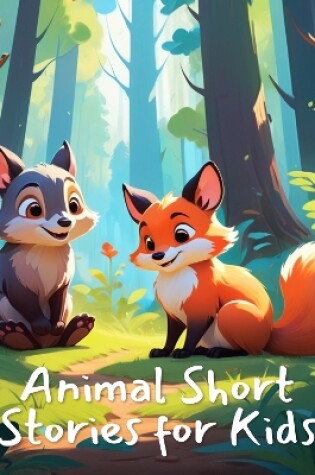 Cover of Animal Short Stories for Kids