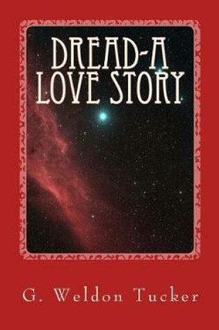 Cover of Dread-A Love Story