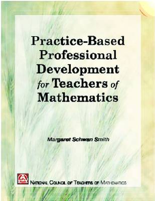 Book cover for Practice-Based Professional Development for Teachers of Mathematics