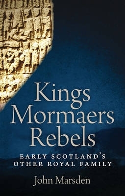 Book cover for Kings, Mormaers and Rebels