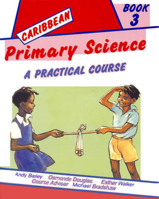 Cover of Caribbean Primary Science Pupils' Book 3
