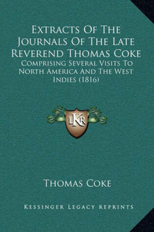 Cover of Extracts of the Journals of the Late Reverend Thomas Coke