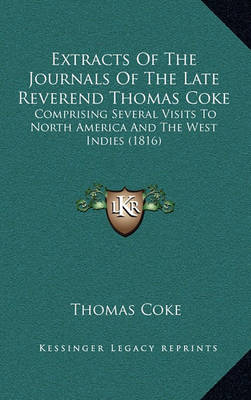 Book cover for Extracts of the Journals of the Late Reverend Thomas Coke