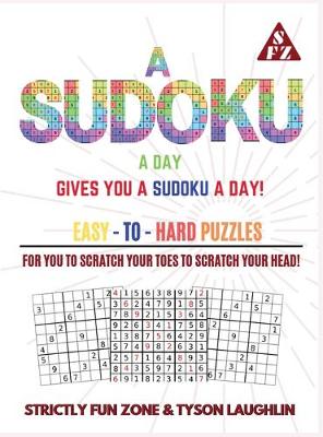 Book cover for A Sudoku A Day Gives You... A Sudoku A Day!