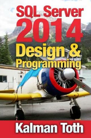 Cover of SQL Server 2014 Design & Programming