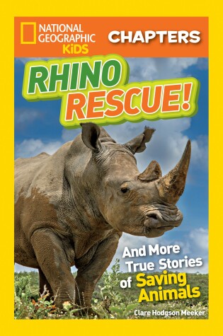 Cover of Nat Geo Kids Chapters Rhino Rescue