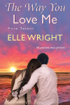 Book cover for The Way You Love Me