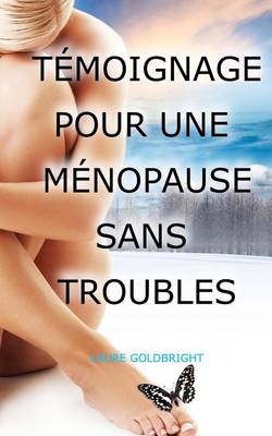 Book cover for Temoignage pour une Menopause sans Troubles