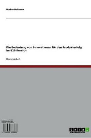 Cover of Die Bedeutung Von Innovationen Fur Den Produkterfolg Im B2B-Bereich