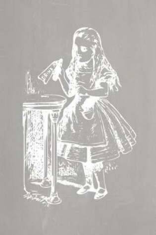 Cover of Alice in Wonderland Pastel Chalkboard Journal - Drink Me! (Grey)