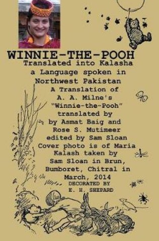 Cover of Winnie-The-Pooh Translated Into Kalasha a Translation of A. A. Milne's Winnie-The-Pooh