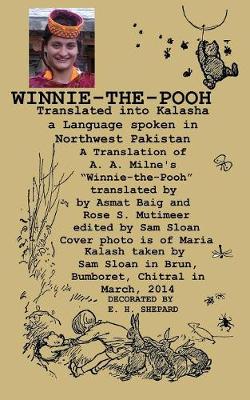 Book cover for Winnie-The-Pooh Translated Into Kalasha a Translation of A. A. Milne's Winnie-The-Pooh