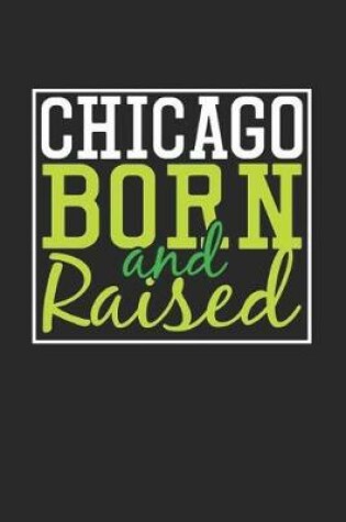 Cover of Chicago Born And Raised