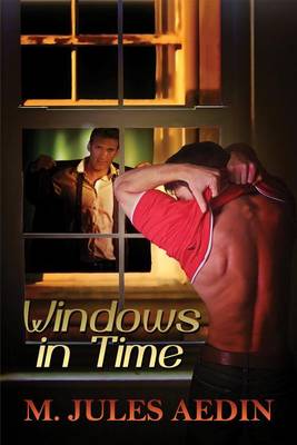 Windows in Time by M Jules Aedin