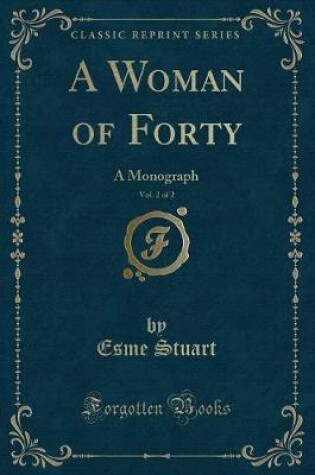 Cover of A Woman of Forty, Vol. 2 of 2