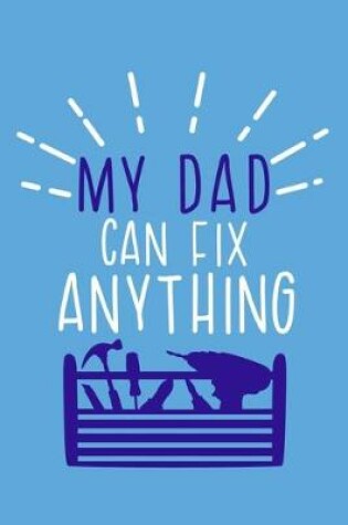 Cover of My Dad Can Fix Anything