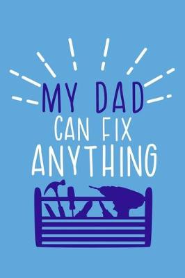 Book cover for My Dad Can Fix Anything