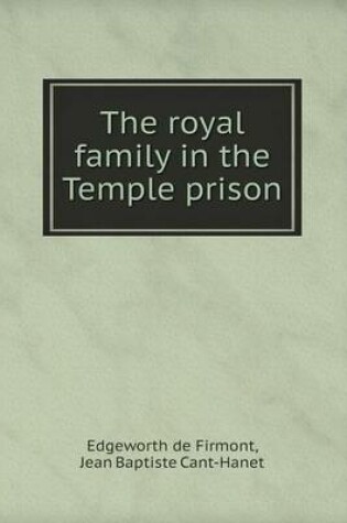 Cover of The royal family in the Temple prison