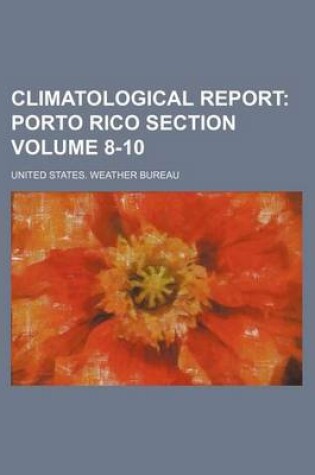 Cover of Climatological Report Volume 8-10