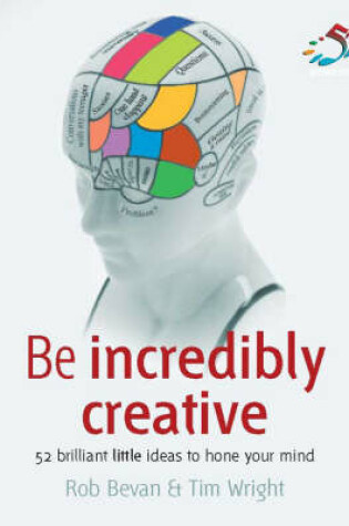 Cover of Be Incredibly Creative