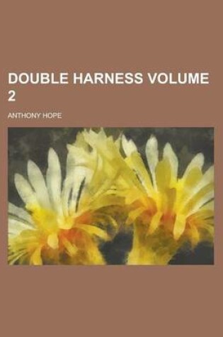 Cover of Double Harness Volume 2