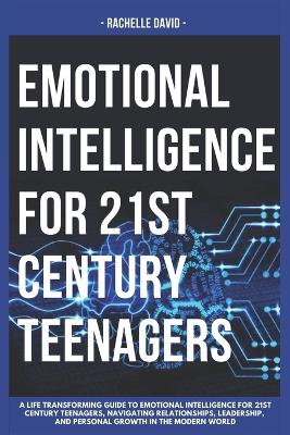 Book cover for Emotional Intelligence for 21st Century Teenagers