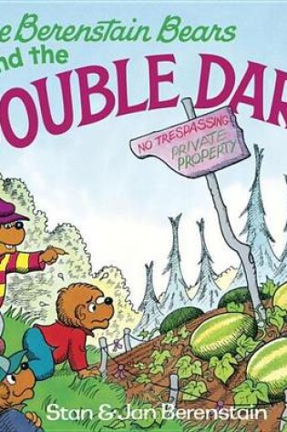 Cover of Berenstain Bears and the Double Dare