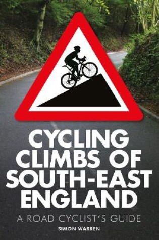 Cover of Cycling Climbs of South-East England