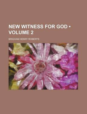 Book cover for New Witness for God (Volume 2)