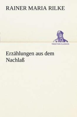 Cover of Erz Hlungen Aus Dem Nachla