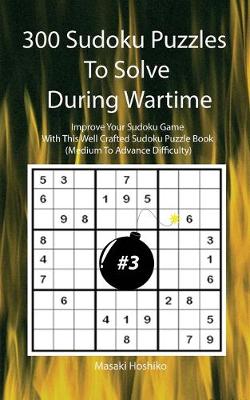 Cover of 300 Sudoku Puzzles To Solve During Wartime #3