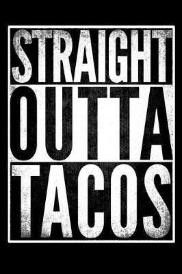 Book cover for Straight Outta Tacos