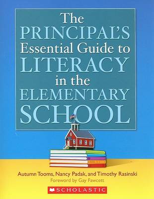 Book cover for The Principal's Essential Guide to Literacy in the Elementary School