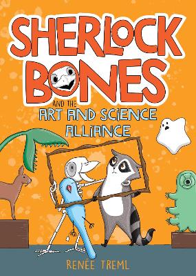 Book cover for Sherlock Bones and the Art and Science Alliance