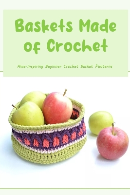 Cover of Baskets Made of Crochet