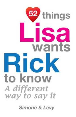 Cover of 52 Things Lisa Wants Rick To Know