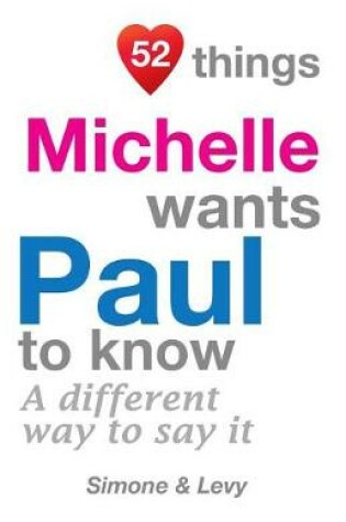 Cover of 52 Things Michelle Wants Paul To Know