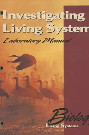 Cover of Investigating Living Systems