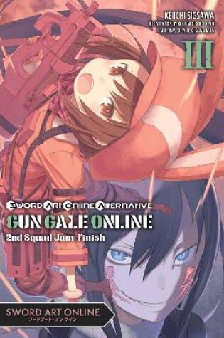 Cover of Sword Art Online Alternative Gun Gale Online, Vol. 3 (light novel)